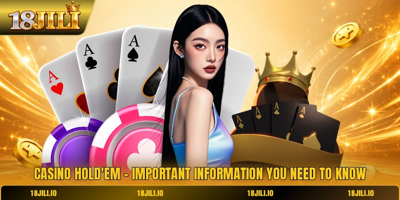 Casino Hold'em - Important Information You Need To Know