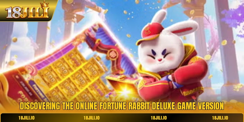 Discovering the online fortune rabbit deluxe game version