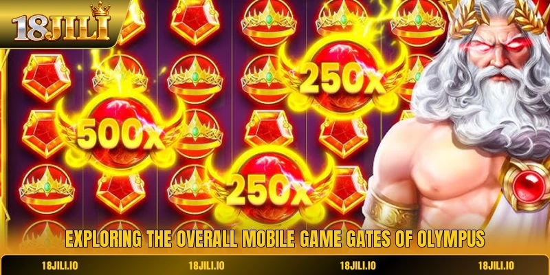 Exploring the overall mobile game gates of olympus