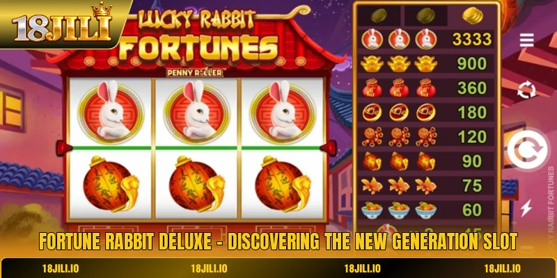 Fortune Rabbit Deluxe - Discovering The New Generation Slot