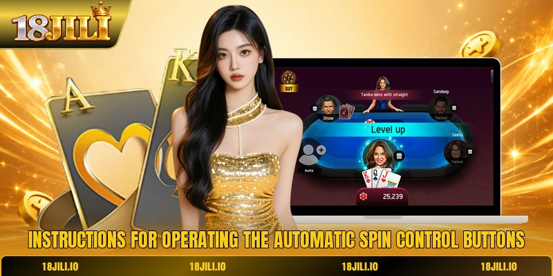 Instructions for operating the automatic spin control buttons