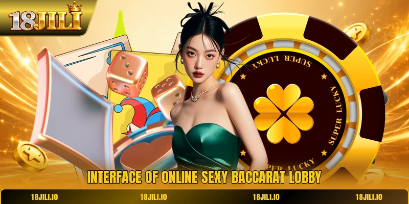 Interface of online Sexy baccarat lobby