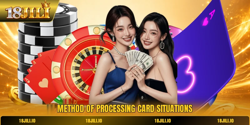 Method of processing card situations