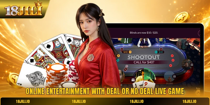 Online entertainment with deal or no deal live game
