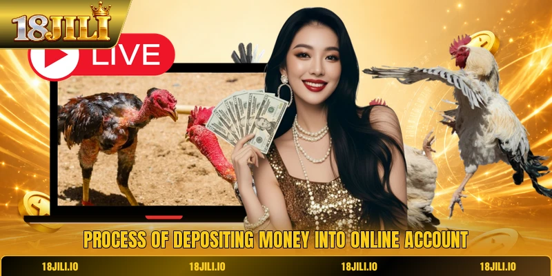 Process of depositing money into online account