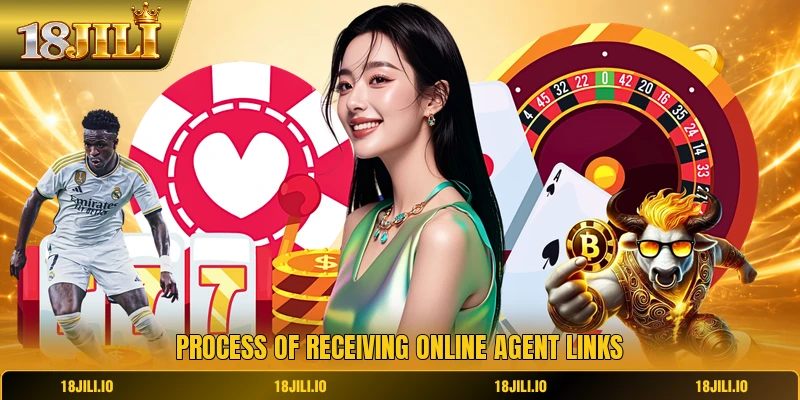 Process of receiving online agent links