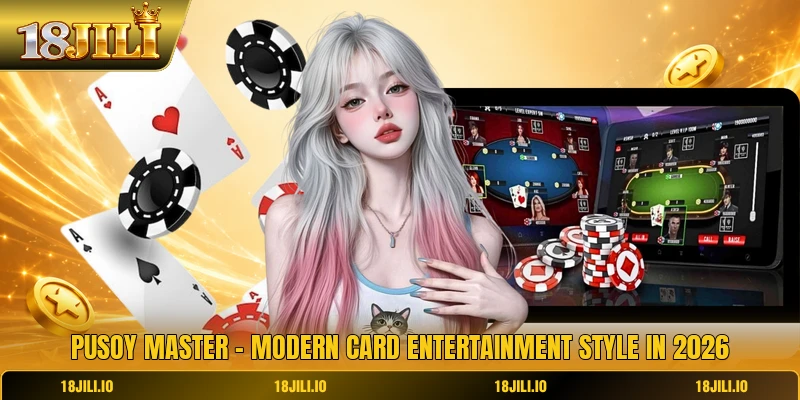 Pusoy Master - Modern Card Entertainment Style In 2026