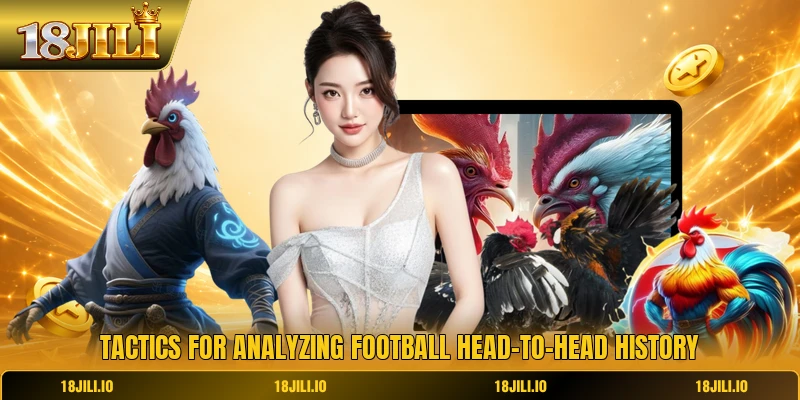 Tactics for analyzing football head-to-head history