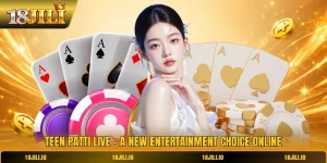 Teen Patti Live - A New Entertainment Choice Online