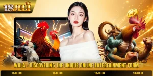 Wala - Discovering The Unique Online Entertainment Form
